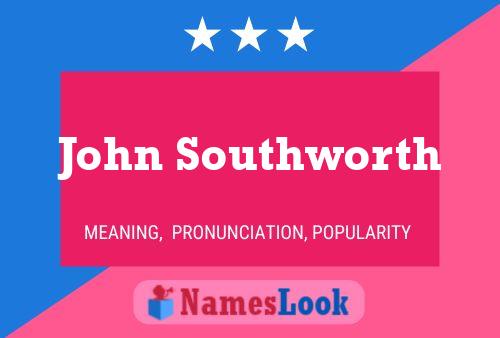 John Southworth Name Poster