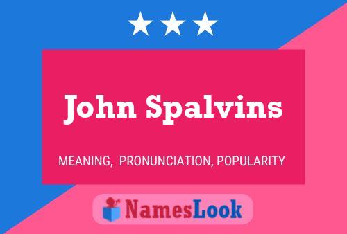 John Spalvins Name Poster