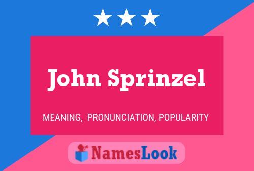 John Sprinzel Name Poster