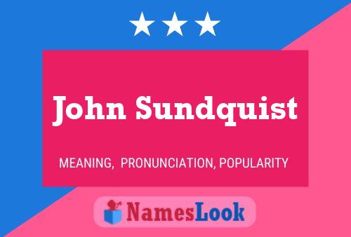 John Sundquist Name Poster