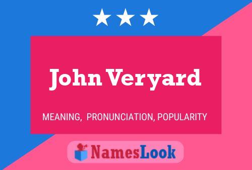 John Veryard Name Poster