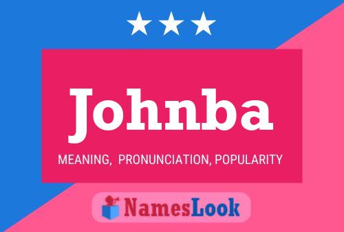 Johnba Name Poster