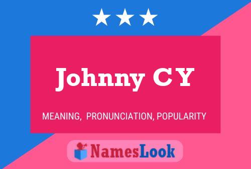 Johnny C Y Name Poster