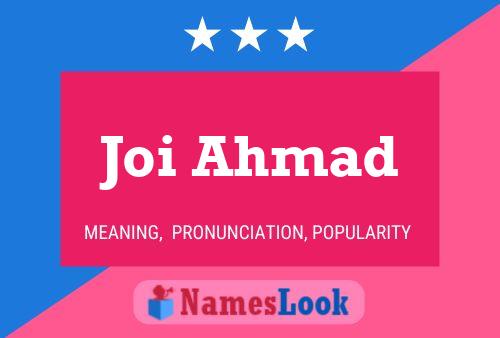 Joi Ahmad Name Poster