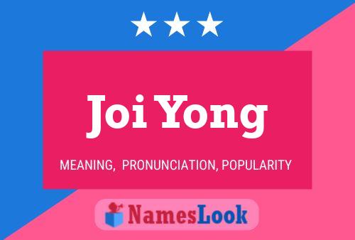 Joi Yong Name Poster