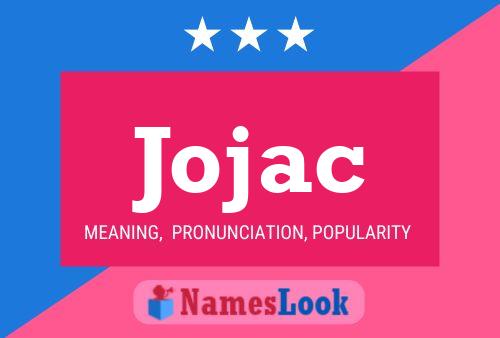 Jojac Name Poster