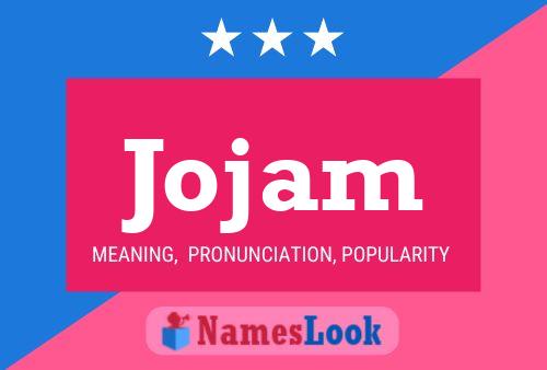 Jojam Name Poster