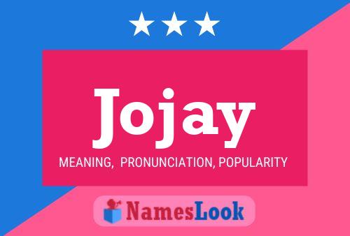 Jojay Name Poster