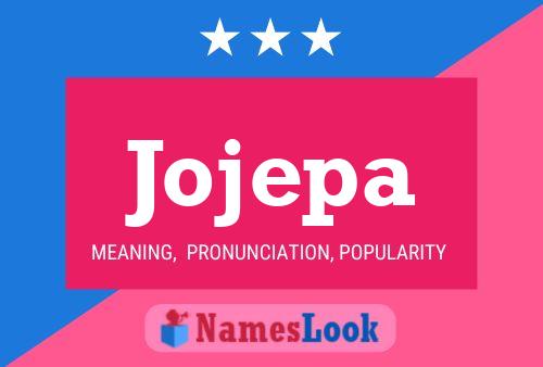 Jojepa Name Poster