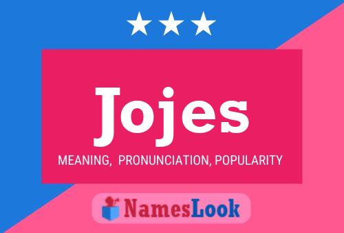 Jojes Name Poster