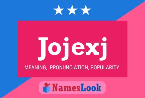 Jojexj Name Poster