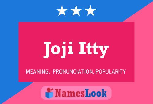 Joji Itty Name Poster