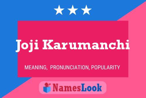 Joji Karumanchi Name Poster