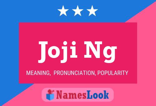 Joji Ng Name Poster