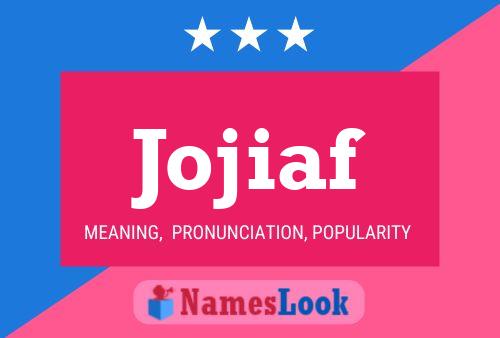 Jojiaf Name Poster