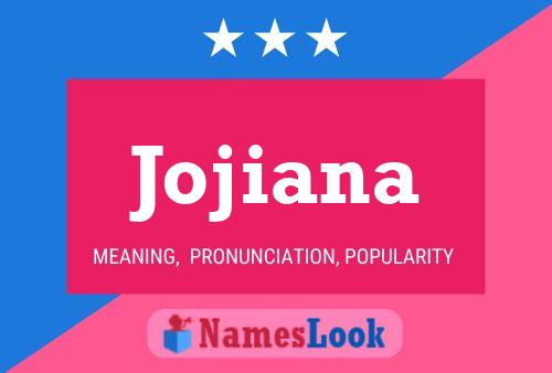 Jojiana Name Poster