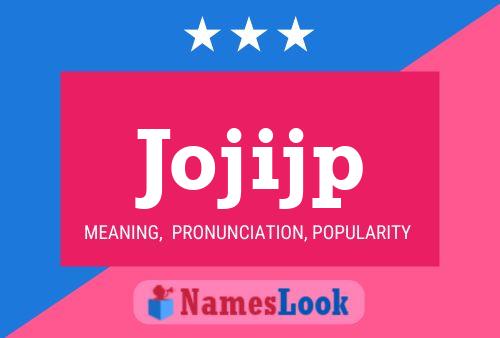 Jojijp Name Poster