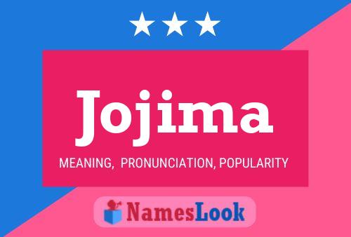 Jojima Name Poster