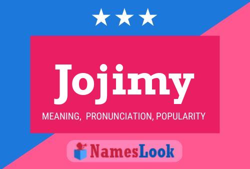 Jojimy Name Poster