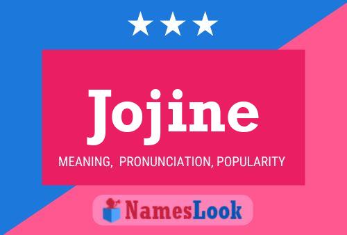 Jojine Name Poster