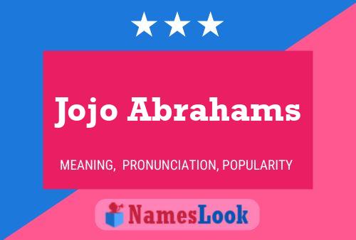 Jojo Abrahams Name Poster