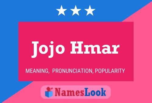 Jojo Hmar Name Poster