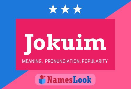 Jokuim Name Poster