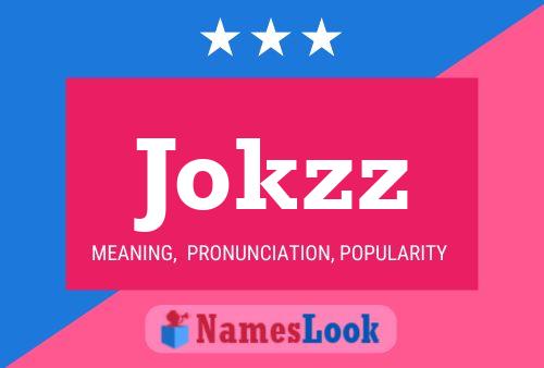 Jokzz Name Poster