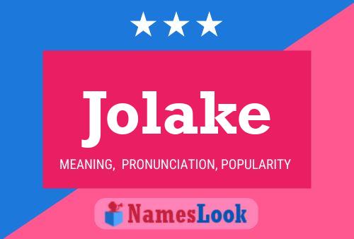 Jolake Name Poster