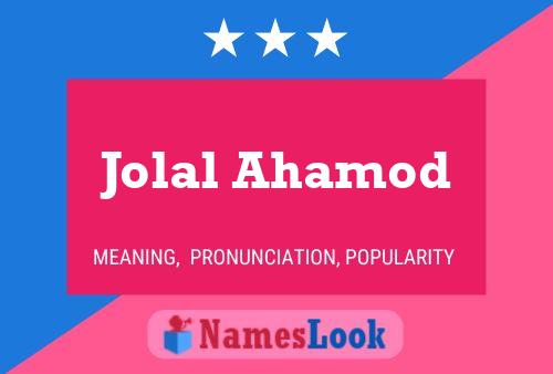 Jolal Ahamod Name Poster