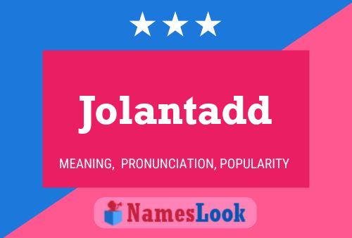 Jolantadd Name Poster