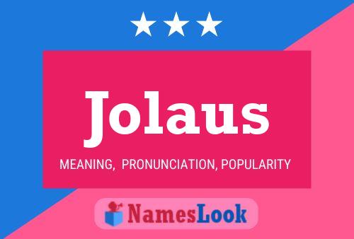 Jolaus Name Poster