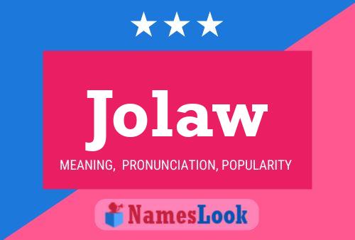 Jolaw Name Poster