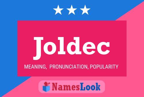 Joldec Name Poster