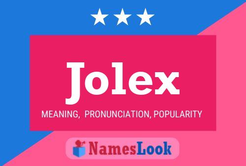 Jolex Name Poster