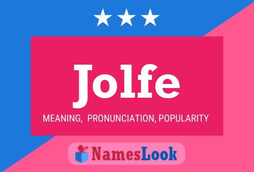 Jolfe Name Poster