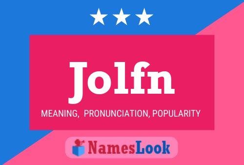 Jolfn Name Poster