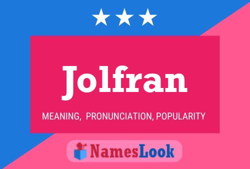 Jolfran Name Poster