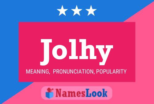 Jolhy Name Poster