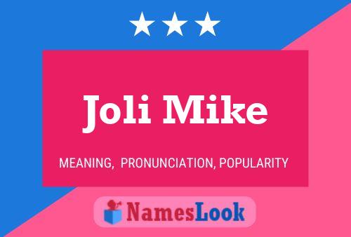 Joli Mike Name Poster