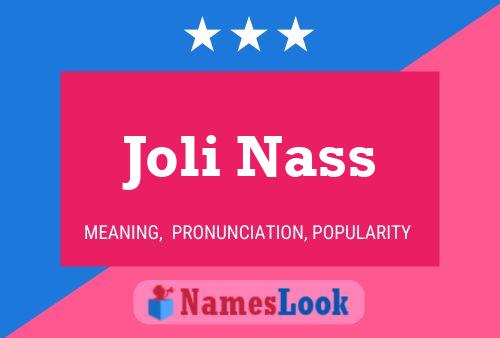 Joli Nass Name Poster