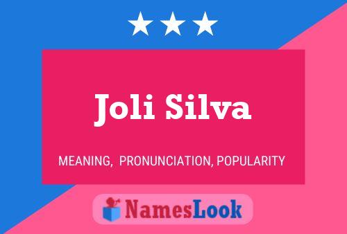 Joli Silva Name Poster