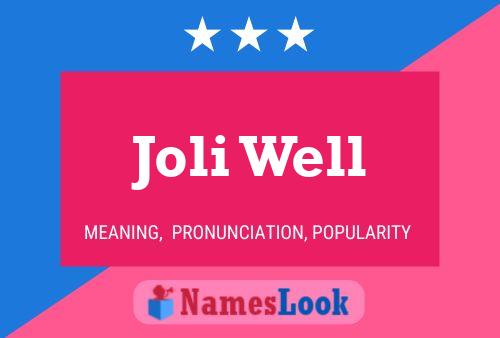 Joli Well Name Poster