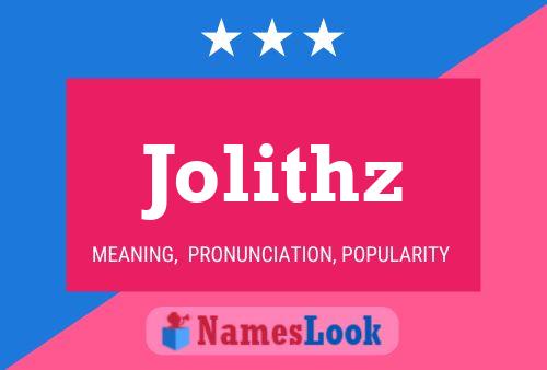 Jolithz Name Poster