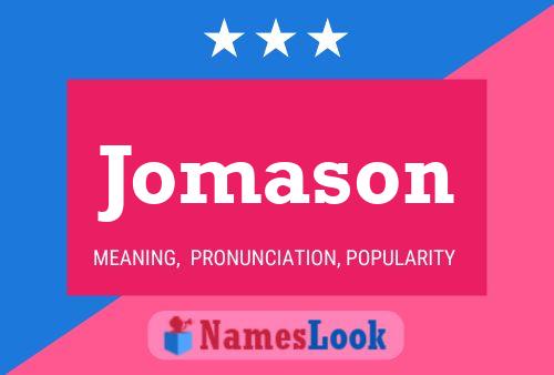 Jomason Name Poster