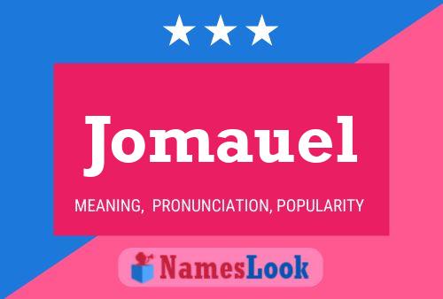 Jomauel Name Poster