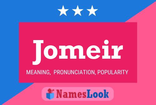 Jomeir Name Poster