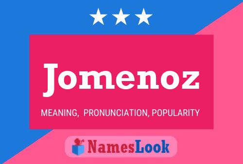 Jomenoz Name Poster