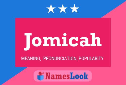 Jomicah Name Poster