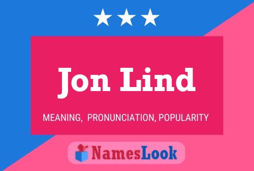 Jon Lind Name Poster